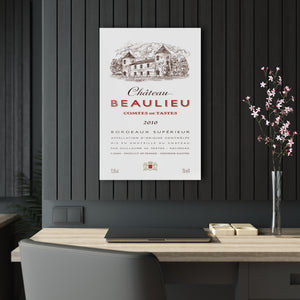 Chateau Beaulieu Wine Label Print on Acrylic Panel 20x30 hung